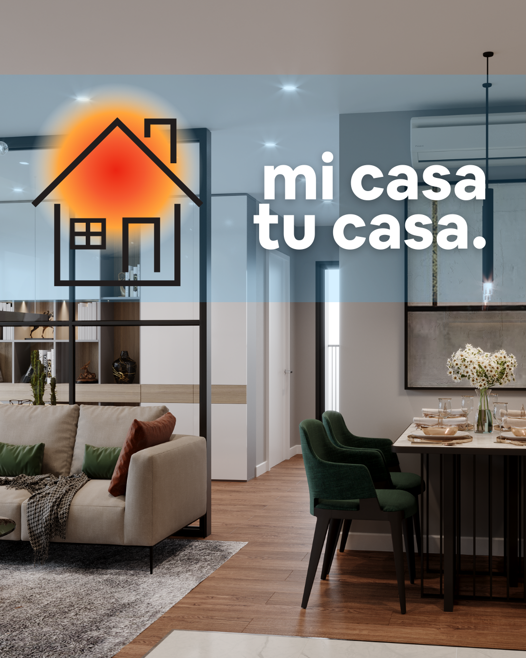 Modern apartment interior with 'mi casa tu casa' text overlay